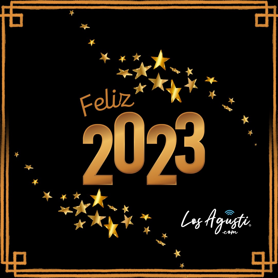 LOS AGUSTI y el deseo de un feliz y próspero 2023