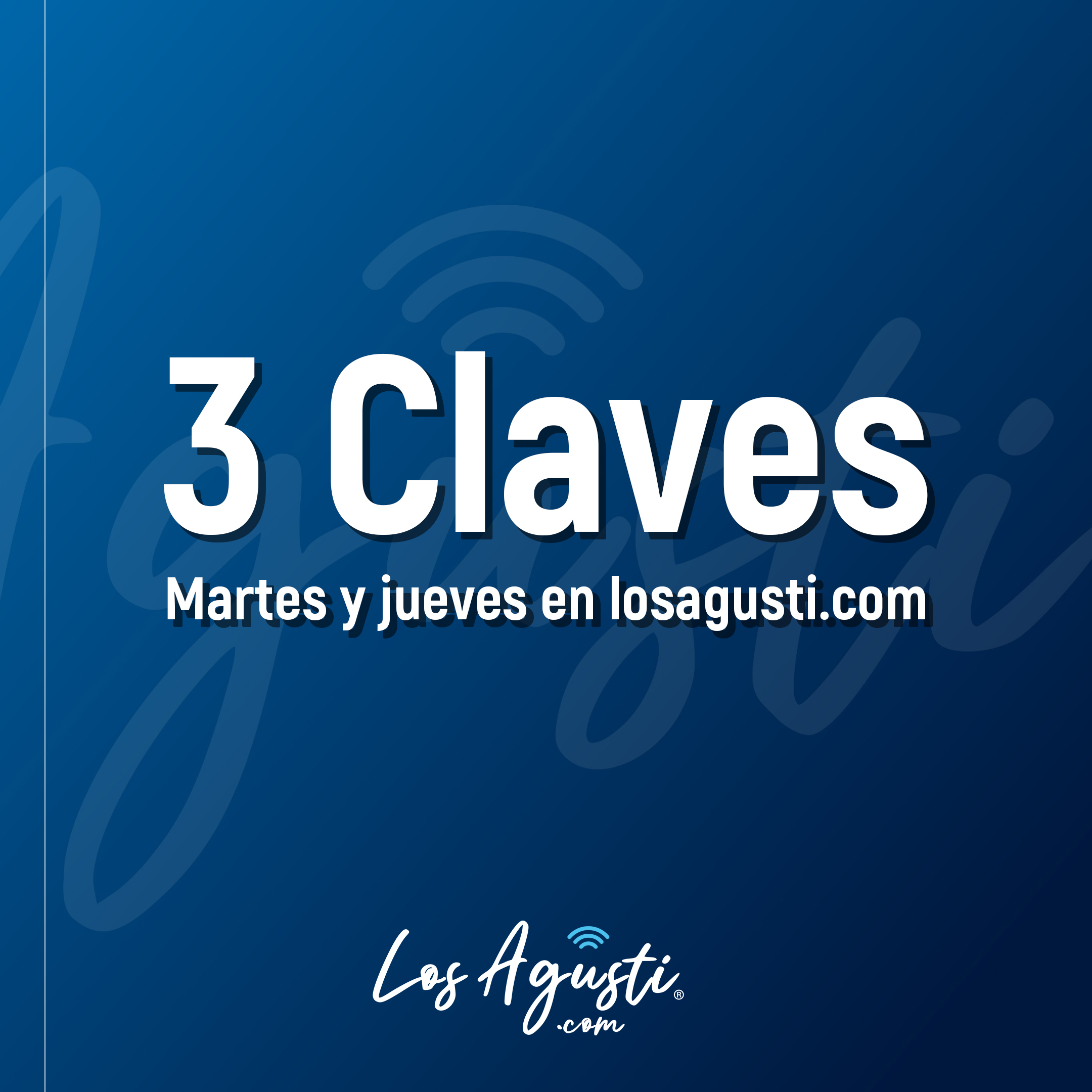 Las 3 Claves en la web de losagusti.com (VIDEO)