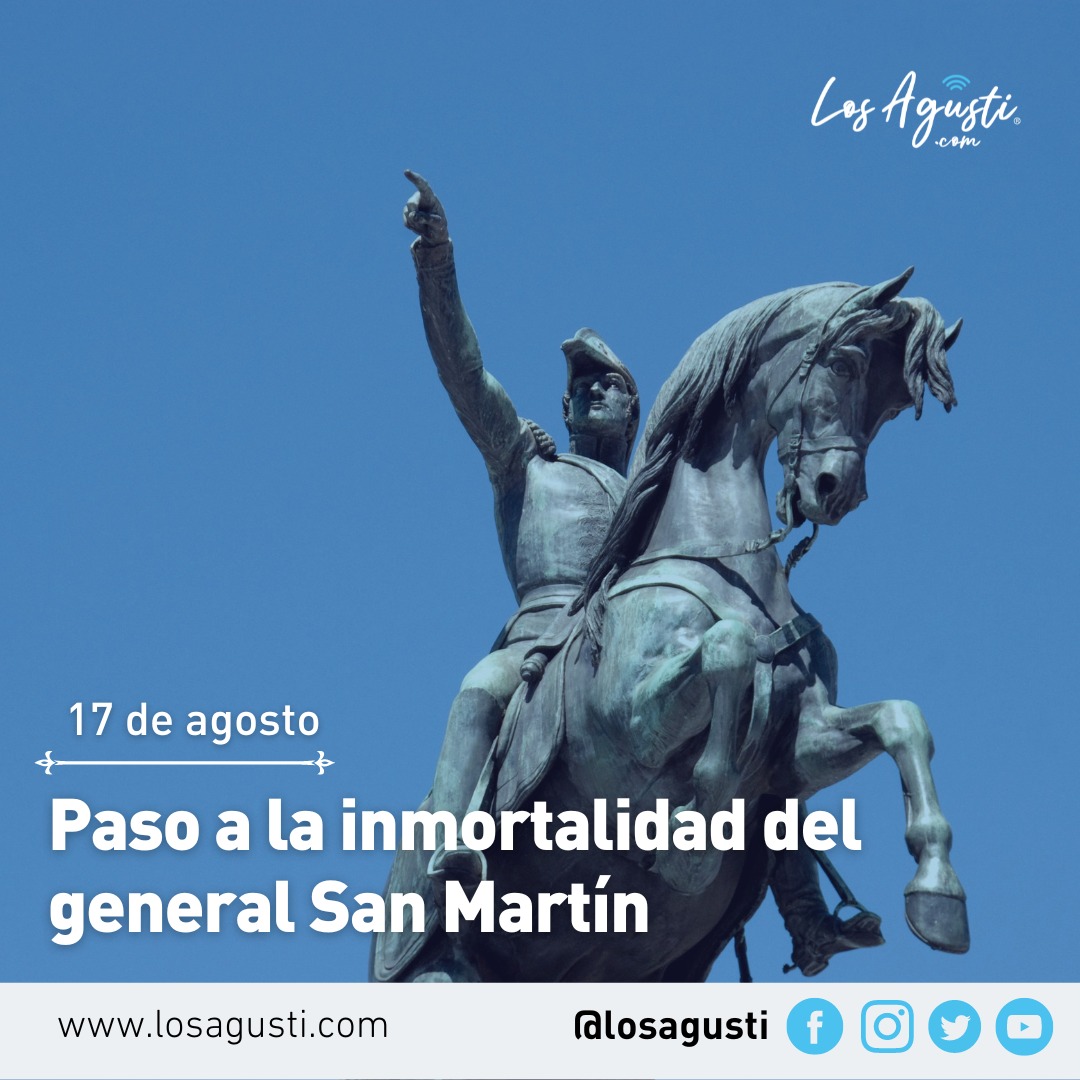 17 de agosto: Aniversario de la muerte del General José de San Martín