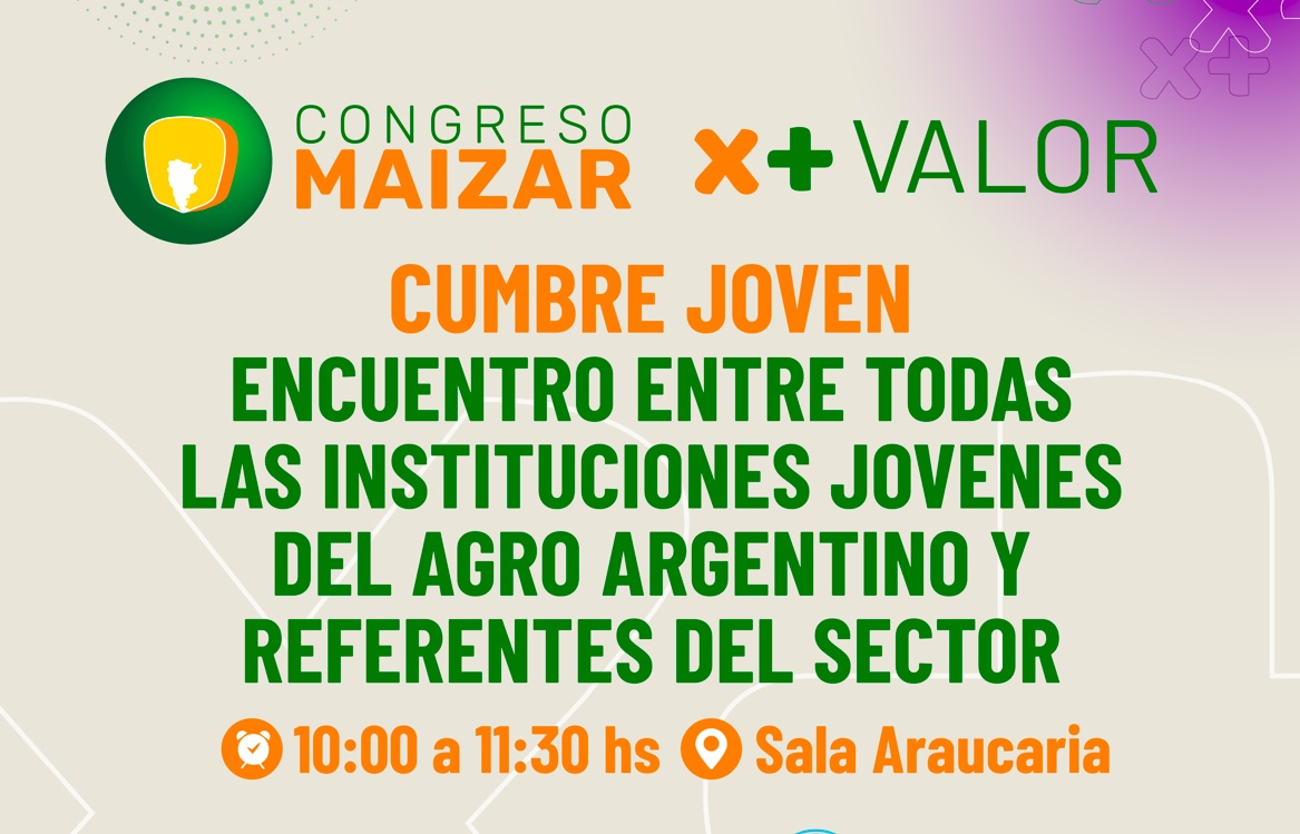 La primera gran cumbre de organizaciones de jóvenes del agro tendrá lugar en el Congreso Maizar 2025