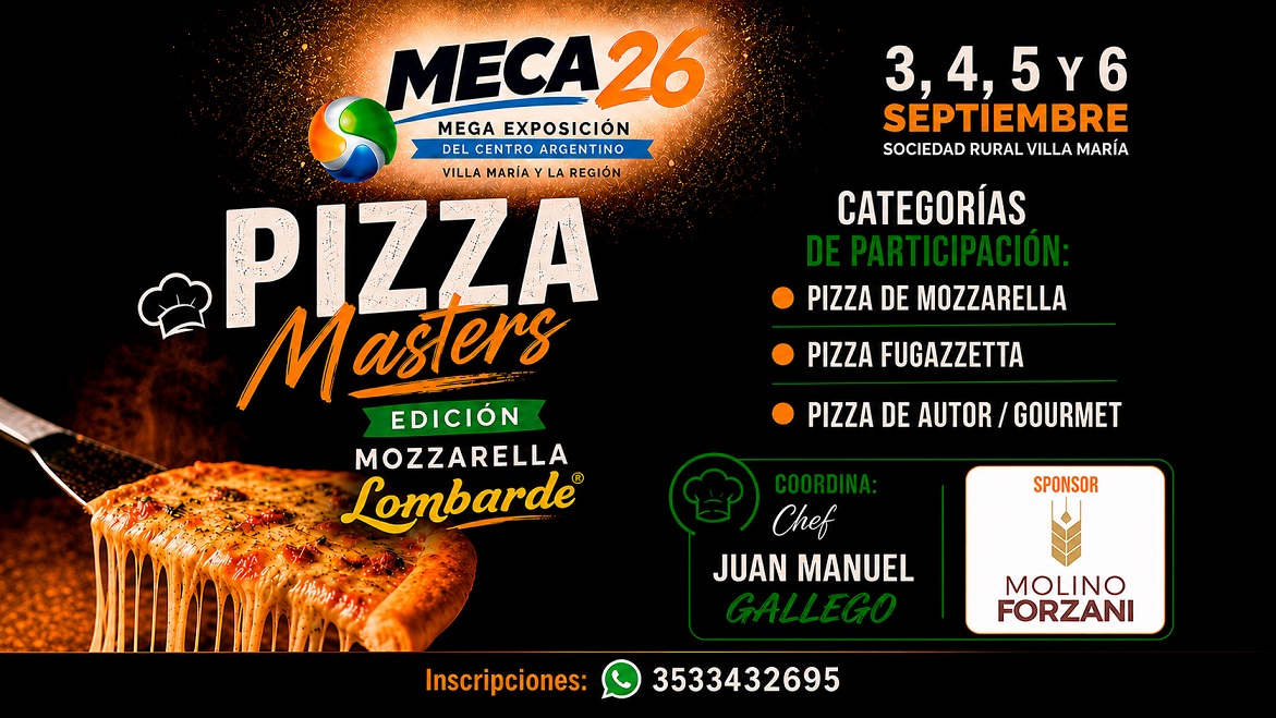 La competencia Pizza Masters entregará los premios Harinas Forzani en MECA26