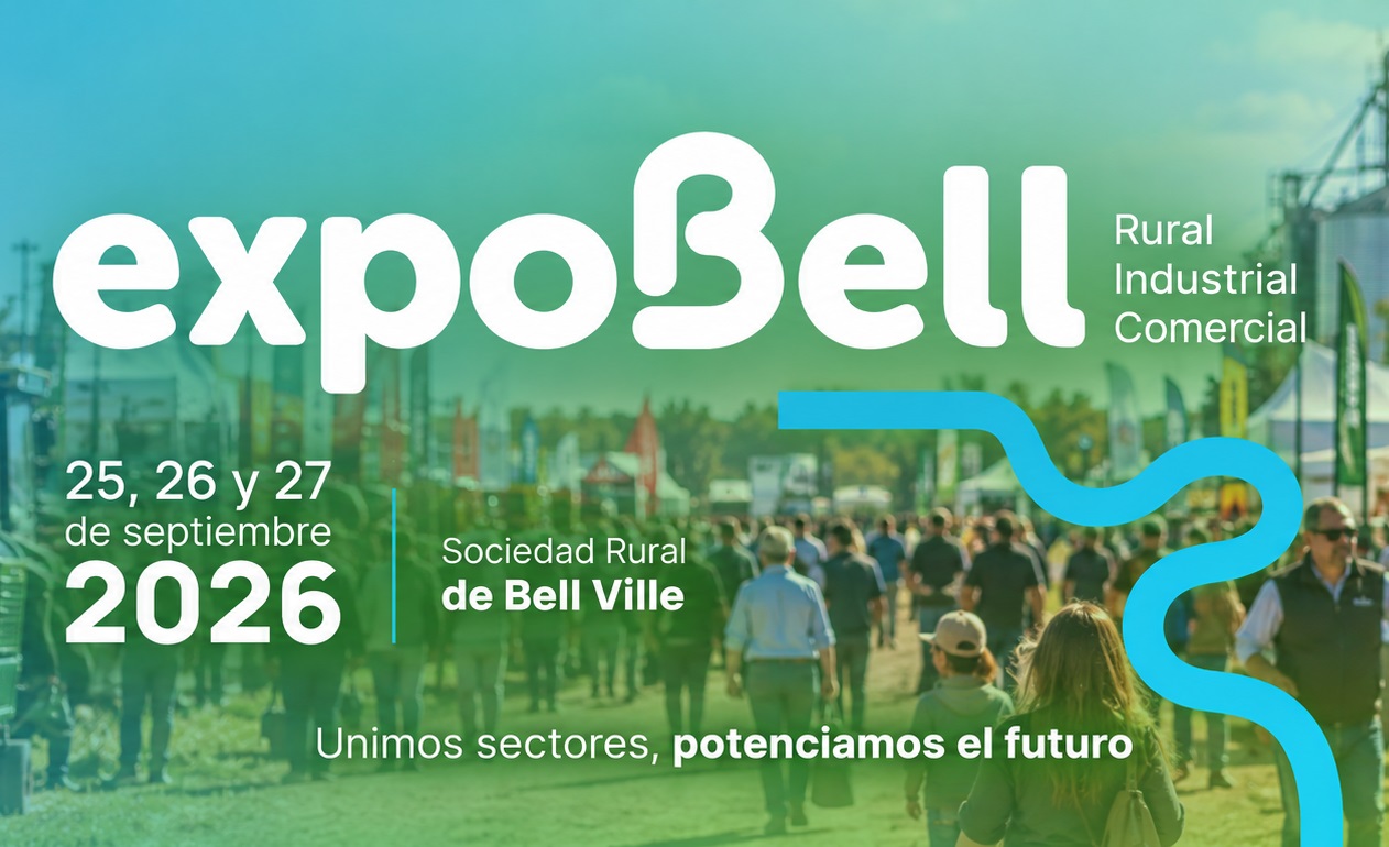 Se palpita la ExpoBell 2026 donde se debate el futuro del agro en Bell Ville y la región